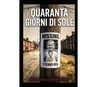 Quaranta giorni di sole