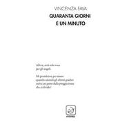 Quaranta giorni e un minuto