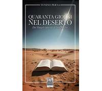 Quaranta giorni nel deserto. Dal Vangelo apocrifo di San Basilio