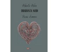 Quaranta nodi: Poesie d'amore
