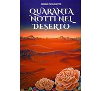 QUARANTA NOTTI NEL DESERTO
