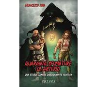 Quaranta sfumature di arterio. Una storia d’amore diversamente fantasy