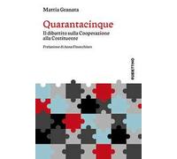 Quarantacinque. Il dibattito sulla Cooperazione alla Costituente