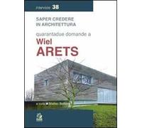 Quarantadue domande a Wiel Arets