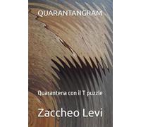 QUARANTANGRAM: Quarantena con il T puzzle