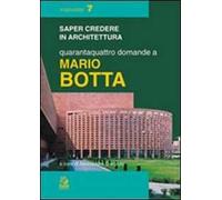 Quarantaquattro domande a Mario Botta
