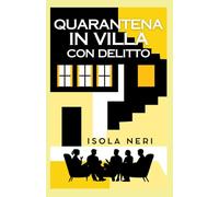 Quarantena in villa con delitto: Le indagini di Maddalena Pulvirenti: 2