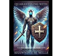 QUARANTINING WITH THE SPIRIT: A 14-DAY JOURNEY FOR YOUR FAITH WORKBOOK EDITION
