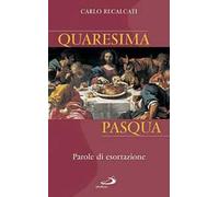 Quaresima e Pasqua. Parole di esortazione