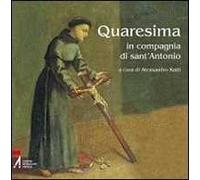 Quaresima. In compagnia di Sant'Antonio