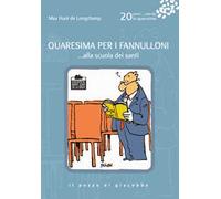 Quaresima per i fannulloni... Alla scuola dei santi