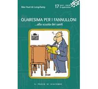 Quaresima per i fannulloni... Alla scuola dei santi. Vol. 17
