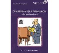Quaresima per i fannulloni... Alla scuola dei santi. Vol. 18