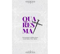 Quaresma: evocional Católico para rezar bem a Via-Sacra.