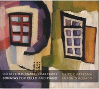 Quaresma, Filipe - L. Freitas Branco / C. Franck: Sonatas for Cello a