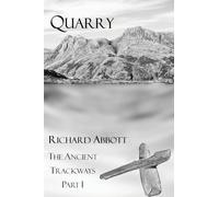 Quarry: The Ancient Trackways, Part I
