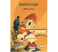 Quarta alba [Paperback] [Nov 07, 2025] Petri, Mirko and Picariello, Mattia