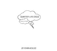 Quarter-Life Crisis: A Book of Poems