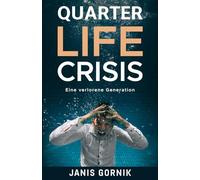 QUARTER LIFE CRISIS: Eine verlorene Generation