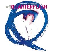 Quarterflash - Harden My Heart: The Best Of