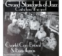Quartet Coco Briaval & Boris Tomas - Grand Standards Of Jazz -C'Est Si Bon-It'S So Good