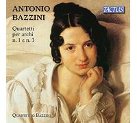 Quartetto Bazzini - Bazzini: Quartetti Per Archi N. 1 & N. 3 Op. 76