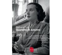 Quartetto in autunno - Pym Barbara