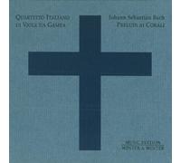 Quartetto Italiano Di Viole Da Gamba - Bach: Preludi Ai Corali