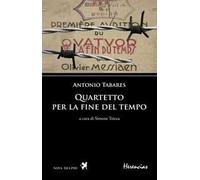 Quartetto per la fine del tempo. Testo spagnolo a fronte