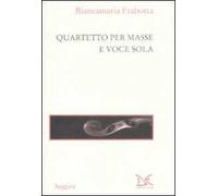 Quartetto per masse e voce sola