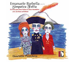 Quartetto Pizzicarco - Emanuele Barbella: Simpatica Follia