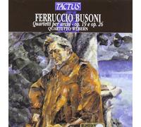 Quartetto Webern - Busoni: Quartetti Op.19 E Op.26