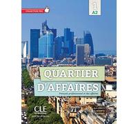Quartier d'affaires 1: livre de l'élève [Lingua francese]: Français professionnel et des affaires: Vol. 1