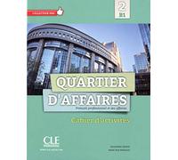 Quartier d'affaires. 2 cahier d'exercices [Lingua francese]