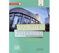 Quartier d'affaires. 2 cahier d'exercices [Lingua francese]