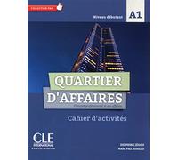 Quartier d'affaires. Français professionel et des affaires. Cahier d'activités. Per le Scuole superiori. Con DVD-ROM