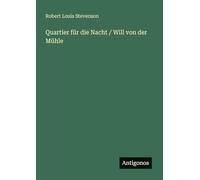 Quartier für die Nacht / Will von der Mühle