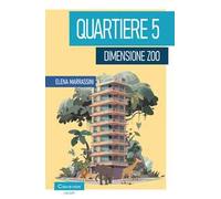 Quartiere 5, dimensione zoo