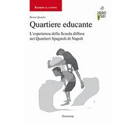 Quartiere educante. L’esperienza della Scuola diffusa nei Quartieri Spagnoli di Napoli