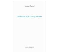 Quartiere non è un quartiere