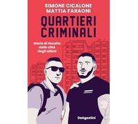 Libri Cicalone Simone / Faraoni Simone / Faraoni Mattia - Quartieri Criminali