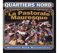QUARTIERS NORD - La Pastorale Mauresque