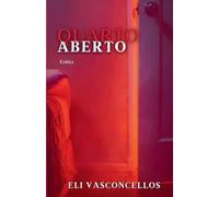 Quarto Aberto: Erótica