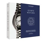 Quartz watches: From early quartz to the Apple watch, 90 ingenious electric watches explored: a beautiful Christmas present for watch lovers