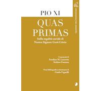 Quas primas. Sulla regalità sociale di nostro Signore Gesù Cristo