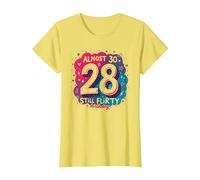 Quasi 30, Regalo per Il 28° Compleanno di Still Flirty Maglietta, Donna, Limone, L