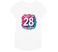 Quasi 30, Regalo per Il 28° Compleanno di Still Flirty Maglietta, Ragazze, Bianco, L