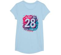 Quasi 30, Regalo per Il 28° Compleanno di Still Flirty Maglietta, Ragazze, Celeste, L