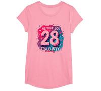 Quasi 30, Regalo per Il 28° Compleanno di Still Flirty Maglietta, Ragazze, Rosa, L