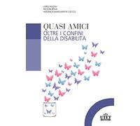 Quasi amici. Oltre i confini della disabilità